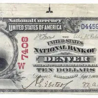 1902 $10 Red Seal National Bank of Denver Colorado. Charter #7408 PCGS VF30